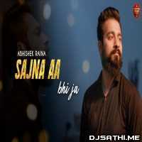 Sajna Aa Bhi Ja Unplugged Cover Abhishek Raina