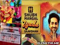 Shubh Mangal Zyada Saavdhan Title Track