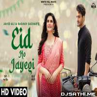 Eid Ho Jayegi   Javed Ali