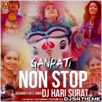 GANPATI NON STOP (GUJARATI HITS SONG)   DJ HARI SURAT