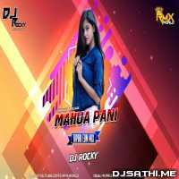 Mahua Pani Return (Tapori EDM Mix) DJ Rocky
