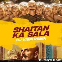 Bala Bala Shaitan Ka Saala (Remix) DJ Vispi