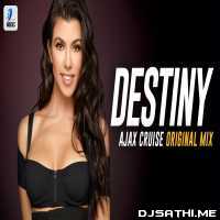 Destiny (Original Mix)   Ajax Cruise