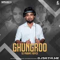 Ghungroo Song (Remix) DJ Prudhvi