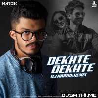 Dekhte Dekhte (Remix) DJ Hardik