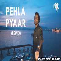 Pehla Pyaar Remix   DJ NYK n Aroone ft. Sahil Khan