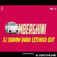 Lamberghini   DJ Shadow Dubai Extended Edit (The Doorbeen Feat Ragini) DJ Ashmac x DJ Leo Remix