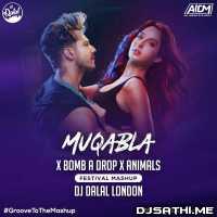 Muqabla x Bomb A Drop x Animals Mashup   Dj Dalal London