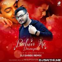 Bahon Ke Darmiyan (Love Remix) DJ Shrek