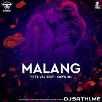 Malang (Festival Edit)   OXYGUN