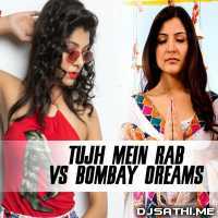 Tujh Mein Rab Dikhta Hai Vs Bombay Dreams   DJ Syrah