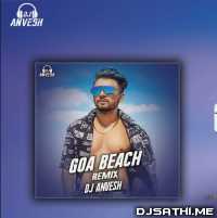 Goa wali Beach Pe (Remix) DJ AnVesH