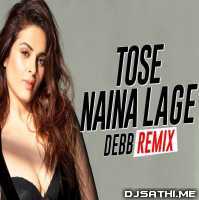 Tose Naina Lage Piya Sawre (Melodic Progressive Mix)   Debb