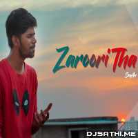 Zaroori Thaa (Cover)   Sayan