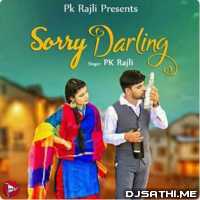 Sorry Darling   PK Rajli