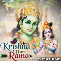 Hare Krishna Hare Rama   Madhuraa Bhattacharya