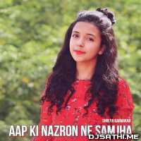 Aap Ki Nazron Ne Samjha Cover   Shreya Karmakar