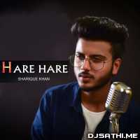 Hare Hare Hare Hum To Dil Se Hare   Sharique Khan