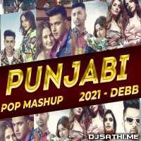 Punjabi Pop Mashup 2021   Debb